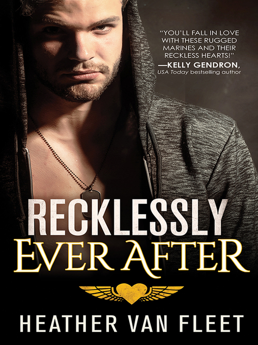 Title details for Recklessly Ever After by Heather Van Fleet - Available